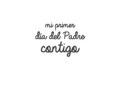 1 Classic Mi primer da del Padre